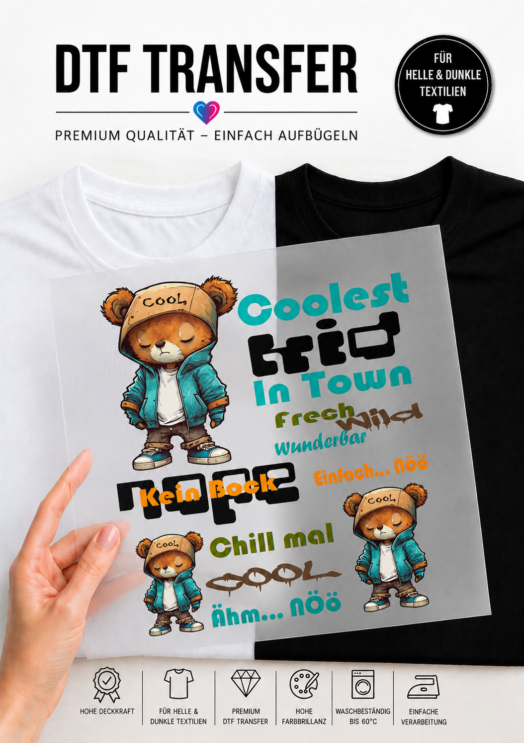 Transparentes DTF-Transfer-Bügelbild im DIN A4 Format mit verschiedenen Motiven eines kleinen Comic-Bären mit Strickmütze und türkisfarbener Übergangsjacke sowie mehreren farbigen Sprüchen wie "Coolest Kid In Town" und "Kein Bock", präsentiert vor einem geteilten weißen und schwarzen T-Shirt.